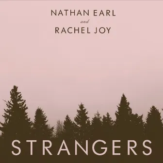 Strangers by Rachel Joy