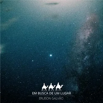 Em Busca de um Lugar by Erlison Galvão