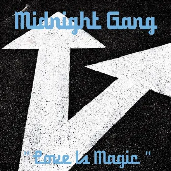 Love Is Magic by Midnight Gang