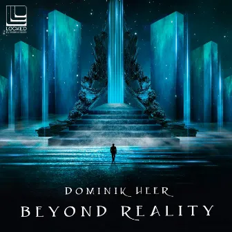 Beyond Reality by Dominik Heer