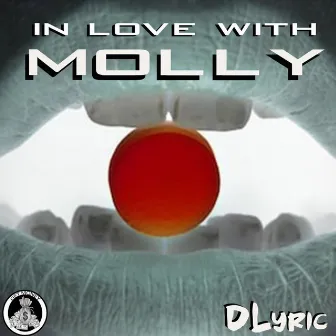 In Love With Molly by Dlyric