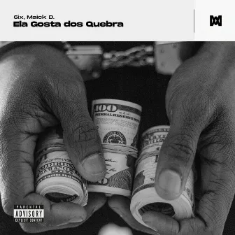 Ela Gosta dos Quebra by 6IX