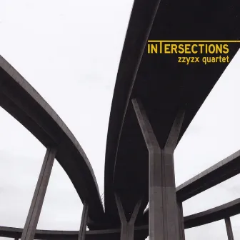 Intersections by Zzyzx Quartet