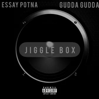 Jiggle Box by Essay Potna