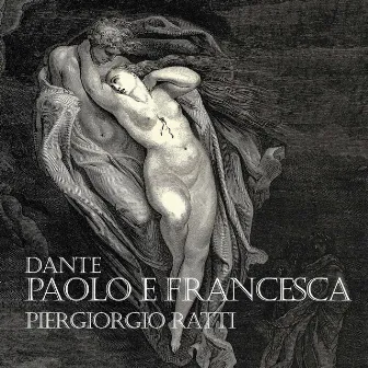 Paolo e Francesca by Piergiorgio Ratti