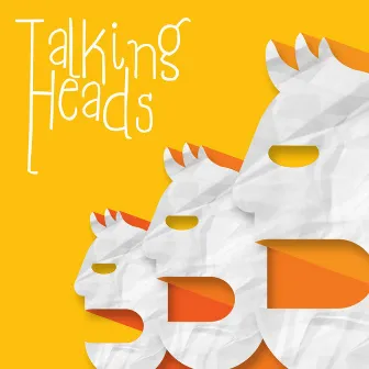 Talking Heads by Bobby Shepherd