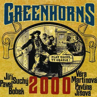 Greenhorns 2000 by Greenhorns