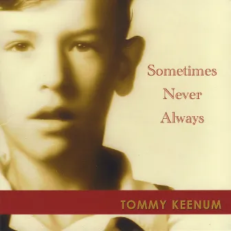 Sometimes Never Always by Tommy Keenum