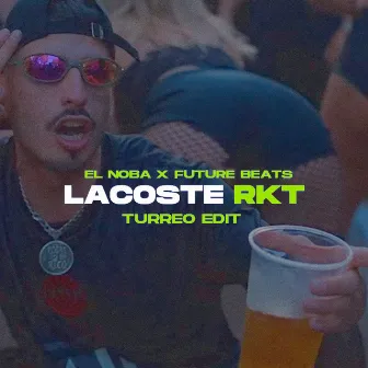 Lacoste Rkt by FUTURE BEATS