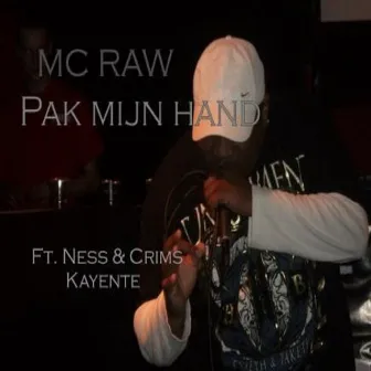 Pak mijn hand by MC Raw