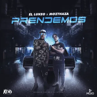 Prendemos by El Lukeo