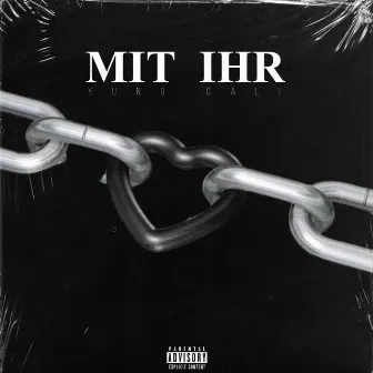 mit ihr by Yung Cali