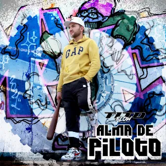 Alma de Piloto by Tito Flow