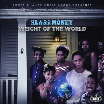 Weight of the World by Klass Money