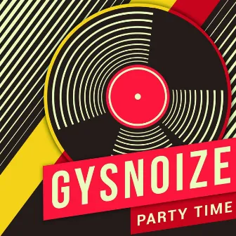 Party Time by GYSNOIZE