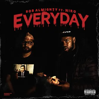 Everyday by Bob Almighty