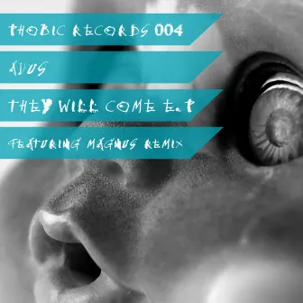 They Will Come Ep by Avus