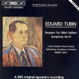 Tubin: Reekviem Langenud Soduritele (Requiem for Fallen Soldiers) / Symphony No. 10 by Eduard Tubin