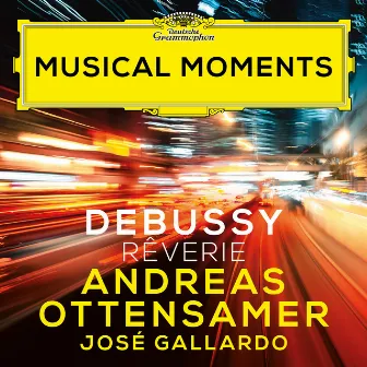 Debussy: Rêverie, CD 76 (Transcr. Ottensamer for Clarinet and Piano) [Musical Moments] by Andreas Ottensamer