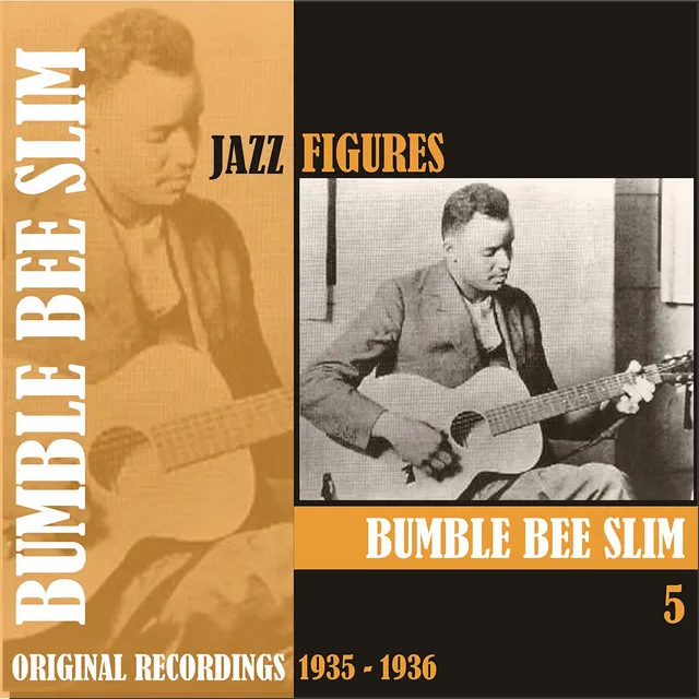 Jazz Figures / Bumble Bee Slim, (1935 - 1936), Volume 5