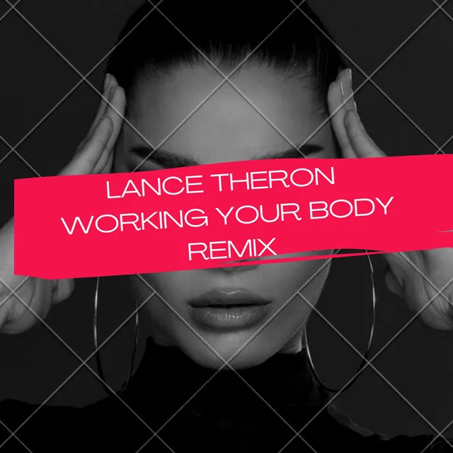 Working Your Body - Remix edit