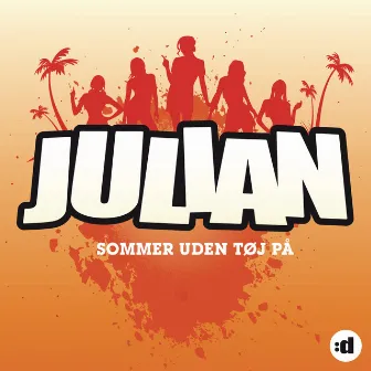 Sommer Uden Tøj På by Julian