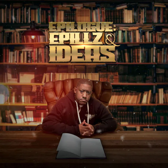 EPILOGUE : EPILLZ&IDEAS