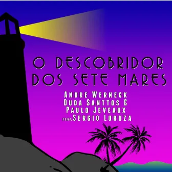 O Descobridor dos Sete Mares by Duda Santtos