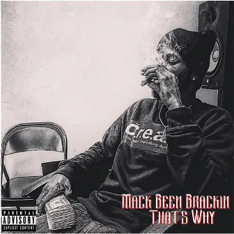 That's Why by Mack Been Brackin'