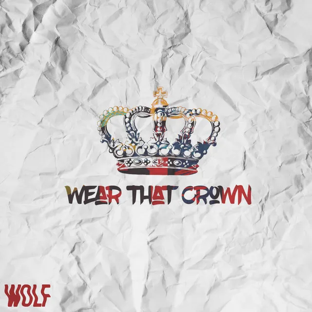 Wear That Crown