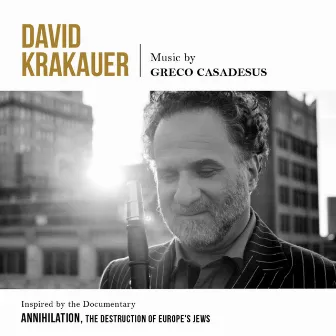 David Krakauer Plays Gréco Casadesus (Inspired by the Documentary 