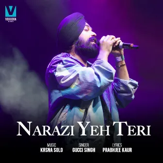 Narazi Yeh Teri by Gucci Singh