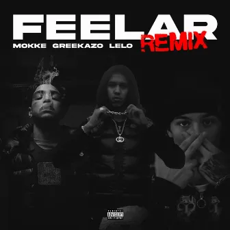 Feelar (Remix) by Lelo