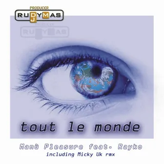 Tout le monde (feat. Rayko) by Rudy Mas