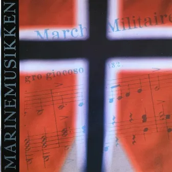 Marche Militaire by Kongelige Norske Marines Musikkorps