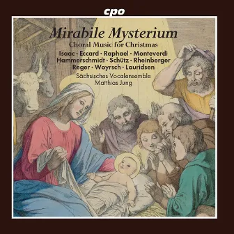 Mirabile mysterium: Choral Music for Christmas by Sächsisches Vocalensemble