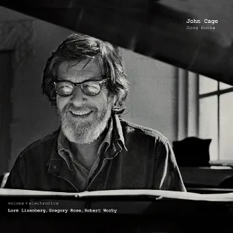 John Cage: Song Books by Loré Lixenberg