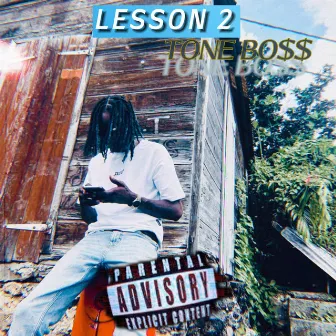 LESSON 2 by Tone bo$$