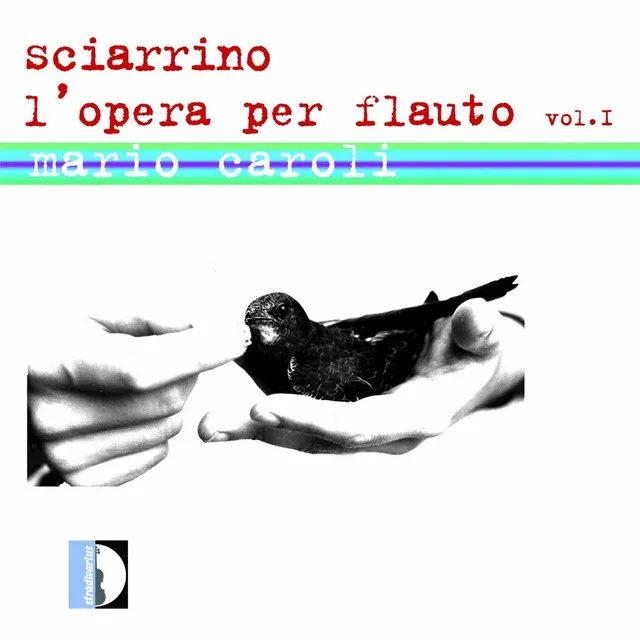 Sciarrino: L'opera per flauto, Vol. 1