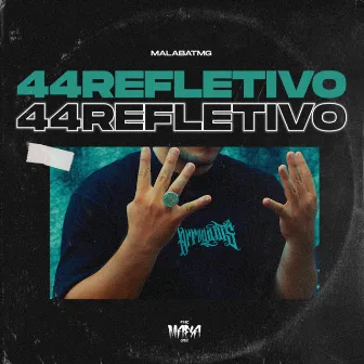 44Refletivo by BPP Tan