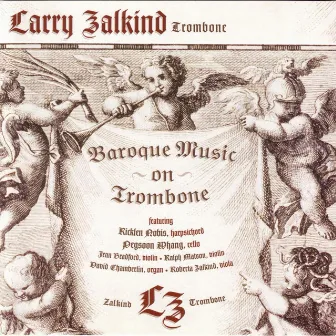 Baroque Music on Trombone by Larry Zalkind