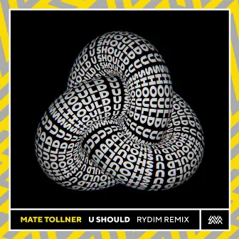 U Should (Rydim Remix) by Rydim