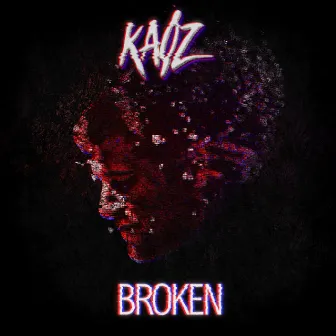 Broken by Kaøz