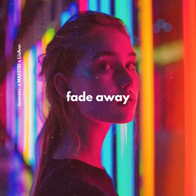 Fade Away