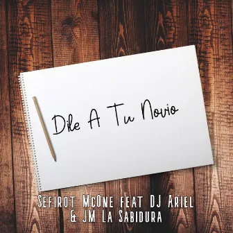 Dile a Tu Novio by Sefirot McOne