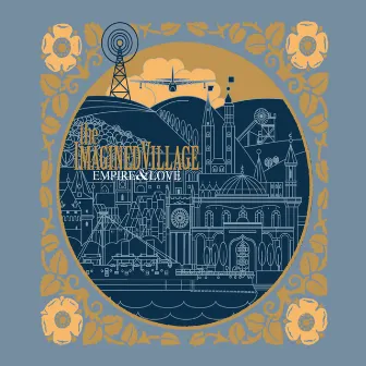 Empire & Love by The Imagined Village