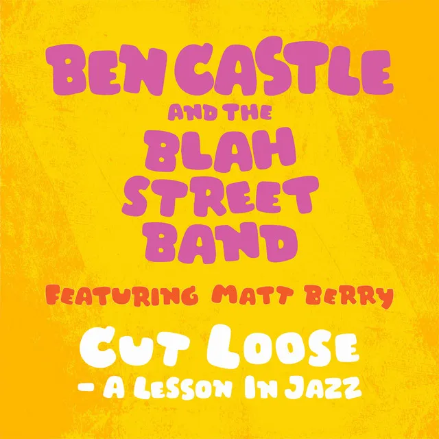 Cut Loose - A Lesson in Jazz - Radio Edit