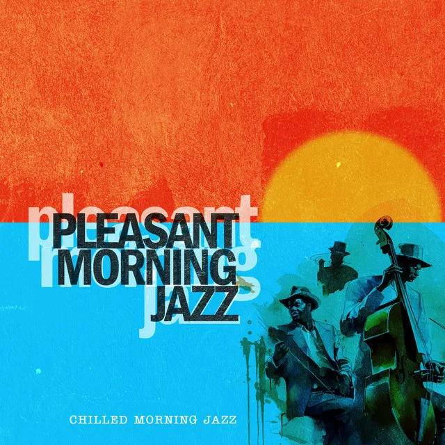 Chilled Morning Jazz