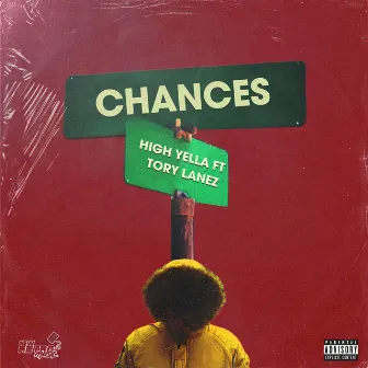 Chances by High Yella