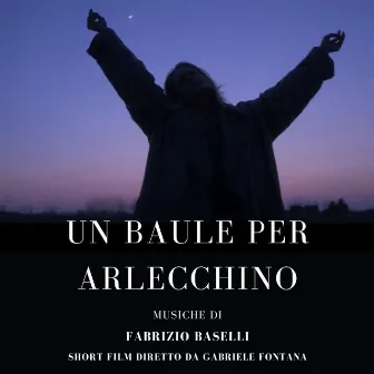 Un baule per Arlecchino (Original Motion Picture Soundtrack) by Fabrizio Baselli